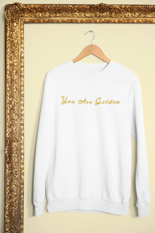 You Are Golden Crewneck Sweatshirt