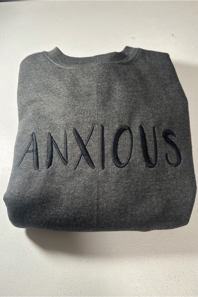 Anxious Crewneck Sweatshirt