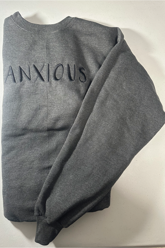 Anxious Crewneck Sweatshirt